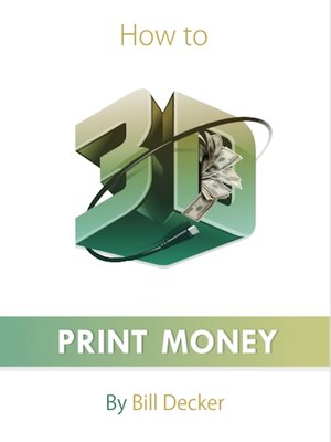 cover image of How to 3D Print Money